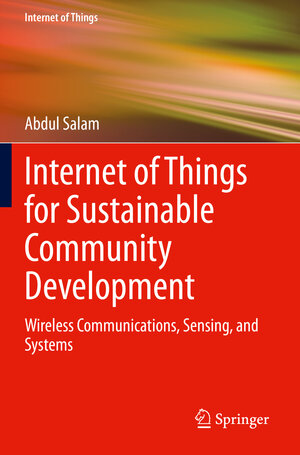 Buchcover Internet of Things for Sustainable Community Development | Abdul Salam | EAN 9783030352936 | ISBN 3-030-35293-5 | ISBN 978-3-030-35293-6