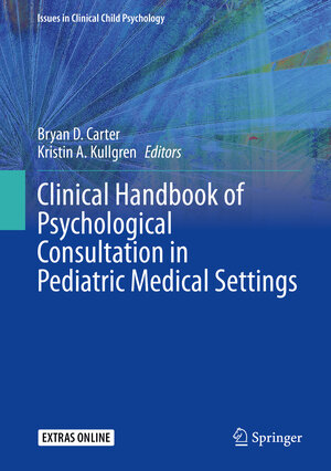 Buchcover Clinical Handbook of Psychological Consultation in Pediatric Medical Settings  | EAN 9783030355982 | ISBN 3-030-35598-5 | ISBN 978-3-030-35598-2