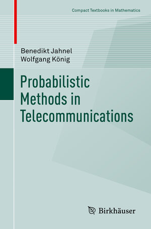 Buchcover Probabilistic Methods in Telecommunications | Benedikt Jahnel | EAN 9783030360900 | ISBN 3-030-36090-3 | ISBN 978-3-030-36090-0