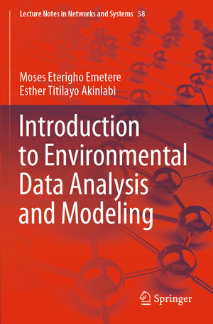 Buchcover Introduction to Environmental Data Analysis and Modeling | Moses Eterigho Emetere | EAN 9783030362096 | ISBN 3-030-36209-4 | ISBN 978-3-030-36209-6