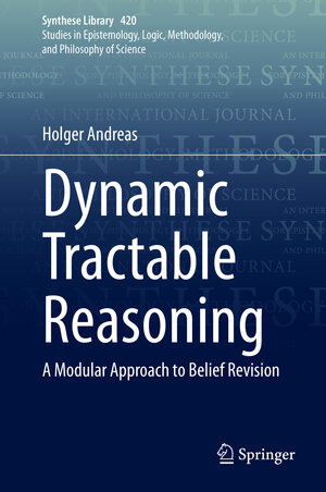 Buchcover Dynamic Tractable Reasoning | Holger Andreas | EAN 9783030362324 | ISBN 3-030-36232-9 | ISBN 978-3-030-36232-4