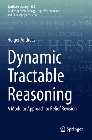 Buchcover Dynamic Tractable Reasoning | Holger Andreas | EAN 9783030362355 | ISBN 3-030-36235-3 | ISBN 978-3-030-36235-5