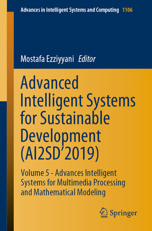 Buchcover Advanced Intelligent Systems for Sustainable Development (AI2SD’2019) | EAN 9783030366766 | ISBN 3-030-36676-6 | ISBN 978-3-030-36676-6