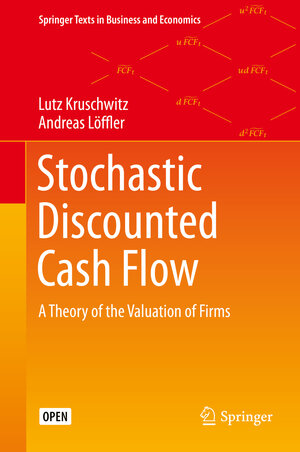 Buchcover Stochastic Discounted Cash Flow | Lutz Kruschwitz | EAN 9783030370817 | ISBN 3-030-37081-X | ISBN 978-3-030-37081-7