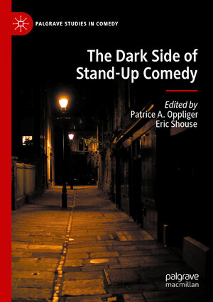 Buchcover The Dark Side of Stand-Up Comedy  | EAN 9783030372163 | ISBN 3-030-37216-2 | ISBN 978-3-030-37216-3
