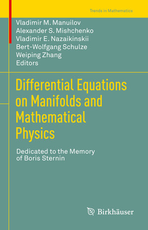 Buchcover Differential Equations on Manifolds and Mathematical Physics  | EAN 9783030373252 | ISBN 3-030-37325-8 | ISBN 978-3-030-37325-2