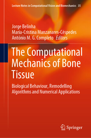 Buchcover The Computational Mechanics of Bone Tissue | EAN 9783030375416 | ISBN 3-030-37541-2 | ISBN 978-3-030-37541-6