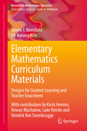 Buchcover Elementary Mathematics Curriculum Materials | Janine T. Remillard | EAN 9783030385873 | ISBN 3-030-38587-6 | ISBN 978-3-030-38587-3