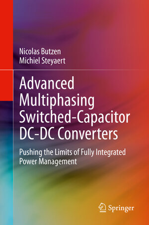 Buchcover Advanced Multiphasing Switched-Capacitor DC-DC Converters | Nicolas Butzen | EAN 9783030387341 | ISBN 3-030-38734-8 | ISBN 978-3-030-38734-1