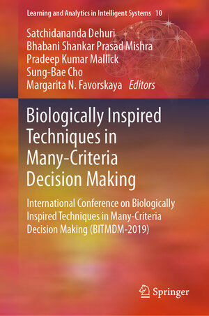Buchcover Biologically Inspired Techniques in Many-Criteria Decision Making | EAN 9783030390327 | ISBN 3-030-39032-2 | ISBN 978-3-030-39032-7