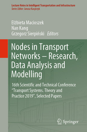 Buchcover Nodes in Transport Networks – Research, Data Analysis and Modelling  | EAN 9783030391096 | ISBN 3-030-39109-4 | ISBN 978-3-030-39109-6