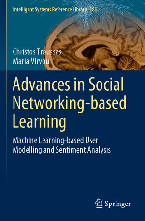 Buchcover Advances in Social Networking-based Learning | Christos Troussas | EAN 9783030391324 | ISBN 3-030-39132-9 | ISBN 978-3-030-39132-4