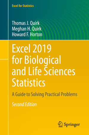 Buchcover Excel 2019 for Biological and Life Sciences Statistics | Thomas J. Quirk | EAN 9783030392802 | ISBN 3-030-39280-5 | ISBN 978-3-030-39280-2