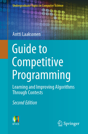 Buchcover Guide to Competitive Programming | Antti Laaksonen | EAN 9783030393564 | ISBN 3-030-39356-9 | ISBN 978-3-030-39356-4