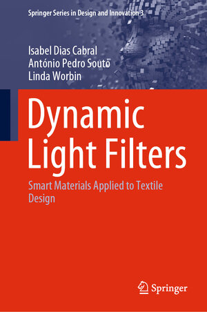 Buchcover Dynamic Light Filters | Isabel Dias Cabral | EAN 9783030395292 | ISBN 3-030-39529-4 | ISBN 978-3-030-39529-2