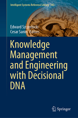 Buchcover Knowledge Management and Engineering with Decisional DNA | EAN 9783030396008 | ISBN 3-030-39600-2 | ISBN 978-3-030-39600-8