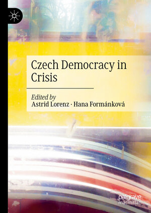 Buchcover Czech Democracy in Crisis  | EAN 9783030400057 | ISBN 3-030-40005-0 | ISBN 978-3-030-40005-7