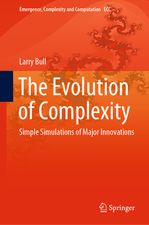Buchcover The Evolution of Complexity | Larry Bull | EAN 9783030407292 | ISBN 3-030-40729-2 | ISBN 978-3-030-40729-2
