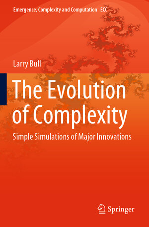 Buchcover The Evolution of Complexity | Larry Bull | EAN 9783030407322 | ISBN 3-030-40732-2 | ISBN 978-3-030-40732-2