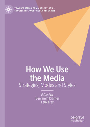 Buchcover How We Use the Media | EAN 9783030413125 | ISBN 3-030-41312-8 | ISBN 978-3-030-41312-5