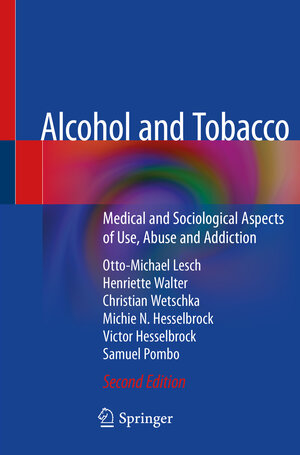Buchcover Alcohol and Tobacco | Otto-Michael Lesch | EAN 9783030419431 | ISBN 3-030-41943-6 | ISBN 978-3-030-41943-1