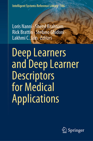 Buchcover Deep Learners and Deep Learner Descriptors for Medical Applications  | EAN 9783030427504 | ISBN 3-030-42750-1 | ISBN 978-3-030-42750-4