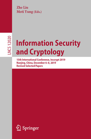 Buchcover Information Security and Cryptology  | EAN 9783030429201 | ISBN 3-030-42920-2 | ISBN 978-3-030-42920-1