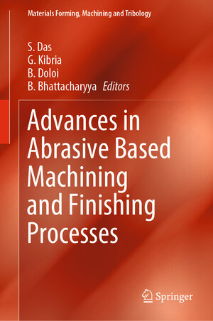 Buchcover Advances in Abrasive Based Machining and Finishing Processes | EAN 9783030433123 | ISBN 3-030-43312-9 | ISBN 978-3-030-43312-3