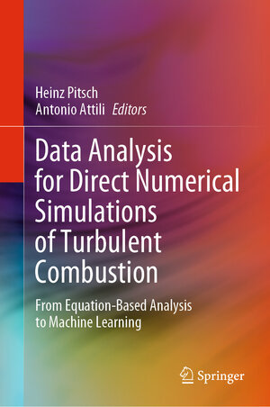 Buchcover Data Analysis for Direct Numerical Simulations of Turbulent Combustion | EAN 9783030447182 | ISBN 3-030-44718-9 | ISBN 978-3-030-44718-2