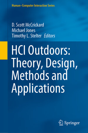 Buchcover HCI Outdoors: Theory, Design, Methods and Applications | EAN 9783030452896 | ISBN 3-030-45289-1 | ISBN 978-3-030-45289-6