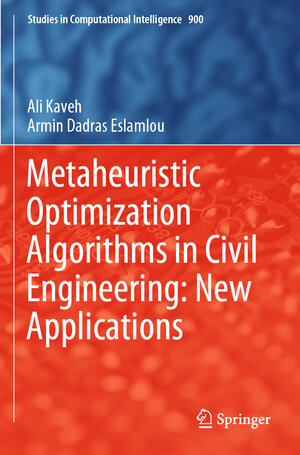 Buchcover Metaheuristic Optimization Algorithms in Civil Engineering: New Applications | Ali Kaveh | EAN 9783030454753 | ISBN 3-030-45475-4 | ISBN 978-3-030-45475-3