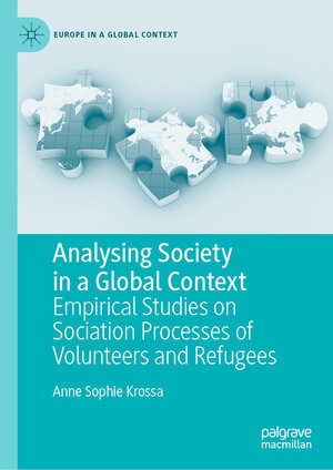 Buchcover Analysing Society in a Global Context | Anne Sophie Krossa | EAN 9783030455781 | ISBN 3-030-45578-5 | ISBN 978-3-030-45578-1