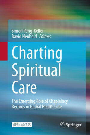 Buchcover Charting Spiritual Care  | EAN 9783030470692 | ISBN 3-030-47069-5 | ISBN 978-3-030-47069-2