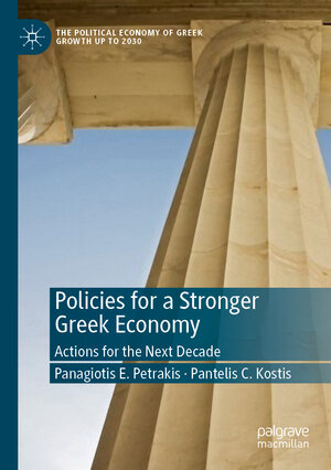 Buchcover Policies for a Stronger Greek Economy | Panagiotis E. Petrakis | EAN 9783030470814 | ISBN 3-030-47081-4 | ISBN 978-3-030-47081-4