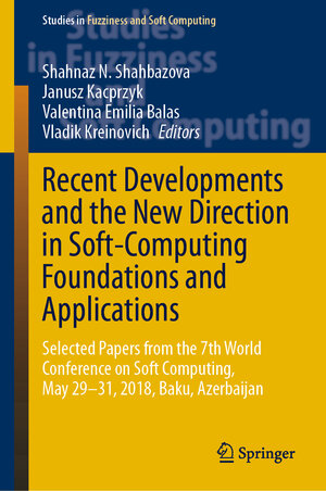 Buchcover Recent Developments and the New Direction in Soft-Computing Foundations and Applications | EAN 9783030471248 | ISBN 3-030-47124-1 | ISBN 978-3-030-47124-8