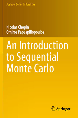 Buchcover An Introduction to Sequential Monte Carlo | Nicolas Chopin | EAN 9783030478476 | ISBN 3-030-47847-5 | ISBN 978-3-030-47847-6