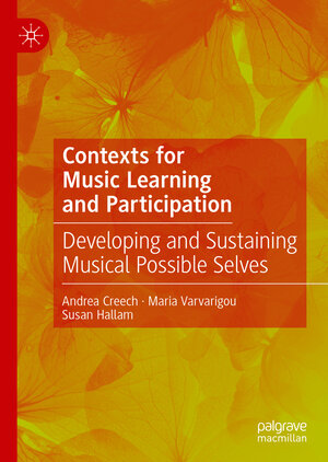 Buchcover Contexts for Music Learning and Participation | Andrea Creech | EAN 9783030482619 | ISBN 3-030-48261-8 | ISBN 978-3-030-48261-9