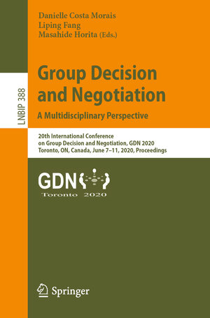 Buchcover Group Decision and Negotiation: A Multidisciplinary Perspective | EAN 9783030486402 | ISBN 3-030-48640-0 | ISBN 978-3-030-48640-2