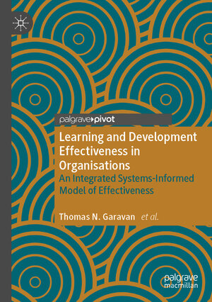 Buchcover Learning and Development Effectiveness in Organisations | Thomas N. Garavan | EAN 9783030489021 | ISBN 3-030-48902-7 | ISBN 978-3-030-48902-1