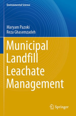 Buchcover Municipal Landfill Leachate Management | Maryam Pazoki | EAN 9783030502140 | ISBN 3-030-50214-7 | ISBN 978-3-030-50214-0