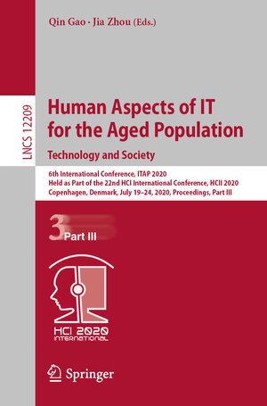 Buchcover Human Aspects of IT for the Aged Population. Technology and Society  | EAN 9783030502317 | ISBN 3-030-50231-7 | ISBN 978-3-030-50231-7
