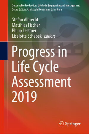 Buchcover Progress in Life Cycle Assessment 2019  | EAN 9783030505196 | ISBN 3-030-50519-7 | ISBN 978-3-030-50519-6