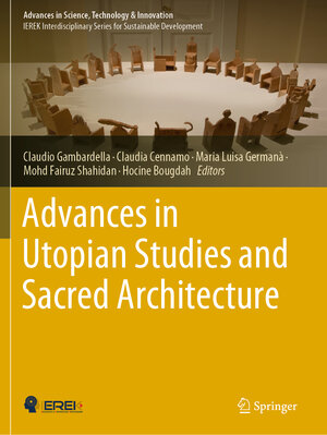 Buchcover Advances in Utopian Studies and Sacred Architecture | EAN 9783030507671 | ISBN 3-030-50767-X | ISBN 978-3-030-50767-1