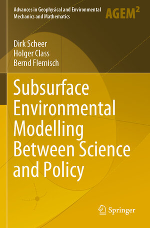 Buchcover Subsurface Environmental Modelling Between Science and Policy | Dirk Scheer | EAN 9783030511807 | ISBN 3-030-51180-4 | ISBN 978-3-030-51180-7