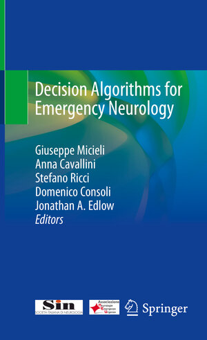 Buchcover Decision Algorithms for Emergency Neurology  | EAN 9783030512767 | ISBN 3-030-51276-2 | ISBN 978-3-030-51276-7