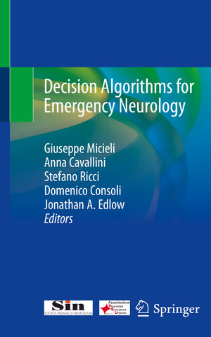 Buchcover Decision Algorithms for Emergency Neurology  | EAN 9783030512781 | ISBN 3-030-51278-9 | ISBN 978-3-030-51278-1