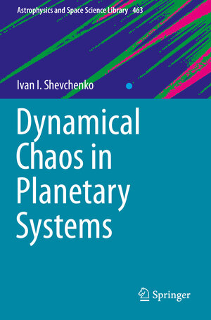 Buchcover Dynamical Chaos in Planetary Systems | Ivan I. Shevchenko | EAN 9783030521462 | ISBN 3-030-52146-X | ISBN 978-3-030-52146-2