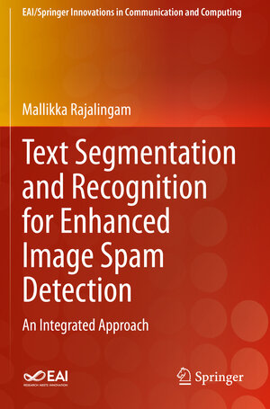 Buchcover Text Segmentation and Recognition for Enhanced Image Spam Detection | Mallikka Rajalingam | EAN 9783030530495 | ISBN 3-030-53049-3 | ISBN 978-3-030-53049-5