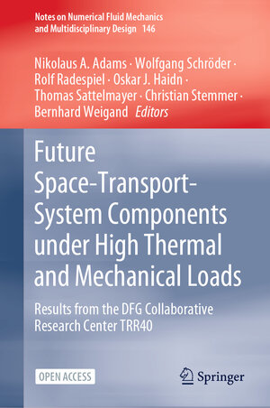 Buchcover Future Space-Transport-System Components under High Thermal and Mechanical Loads  | EAN 9783030538477 | ISBN 3-030-53847-8 | ISBN 978-3-030-53847-7