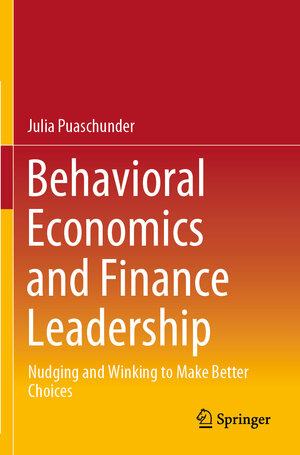 Buchcover Behavioral Economics and Finance Leadership | Julia Puaschunder | EAN 9783030543327 | ISBN 3-030-54332-3 | ISBN 978-3-030-54332-7